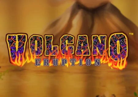 Volcano Eruption – Slots review